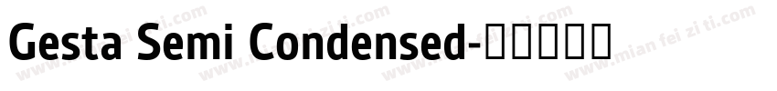 Gesta Semi Condensed字体转换